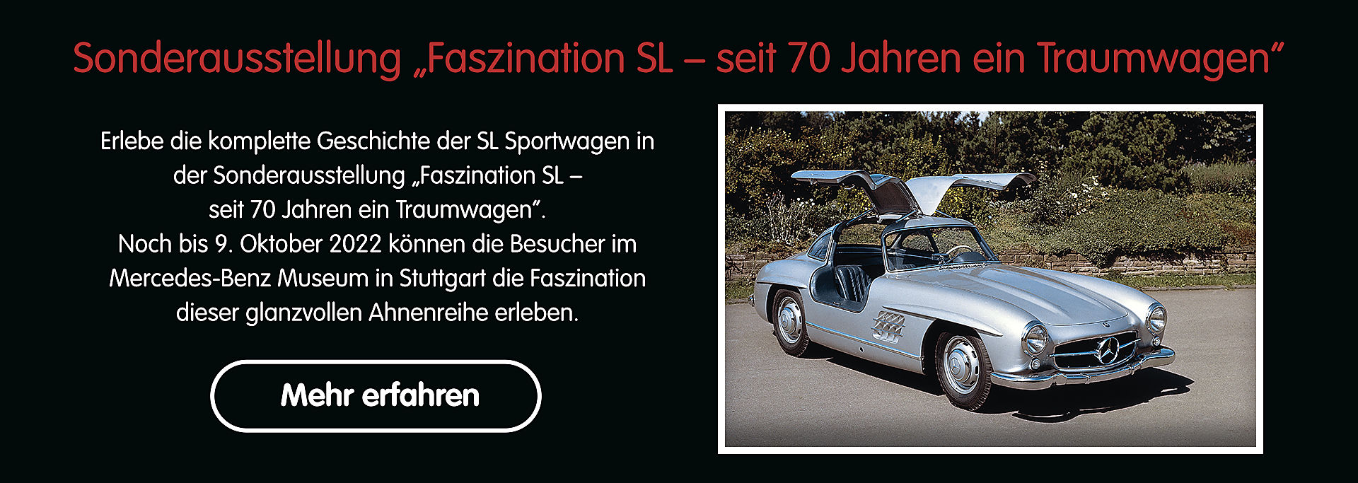Sonderausstellung „Faszination SL – seit 70 Jahren ein Traumwagen“