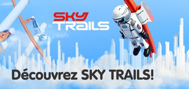 D&eacute;couverez SKY TRAILS!
